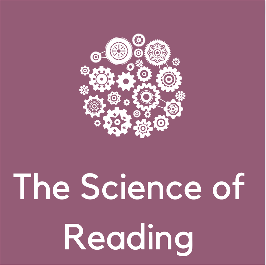 The Science of Reading